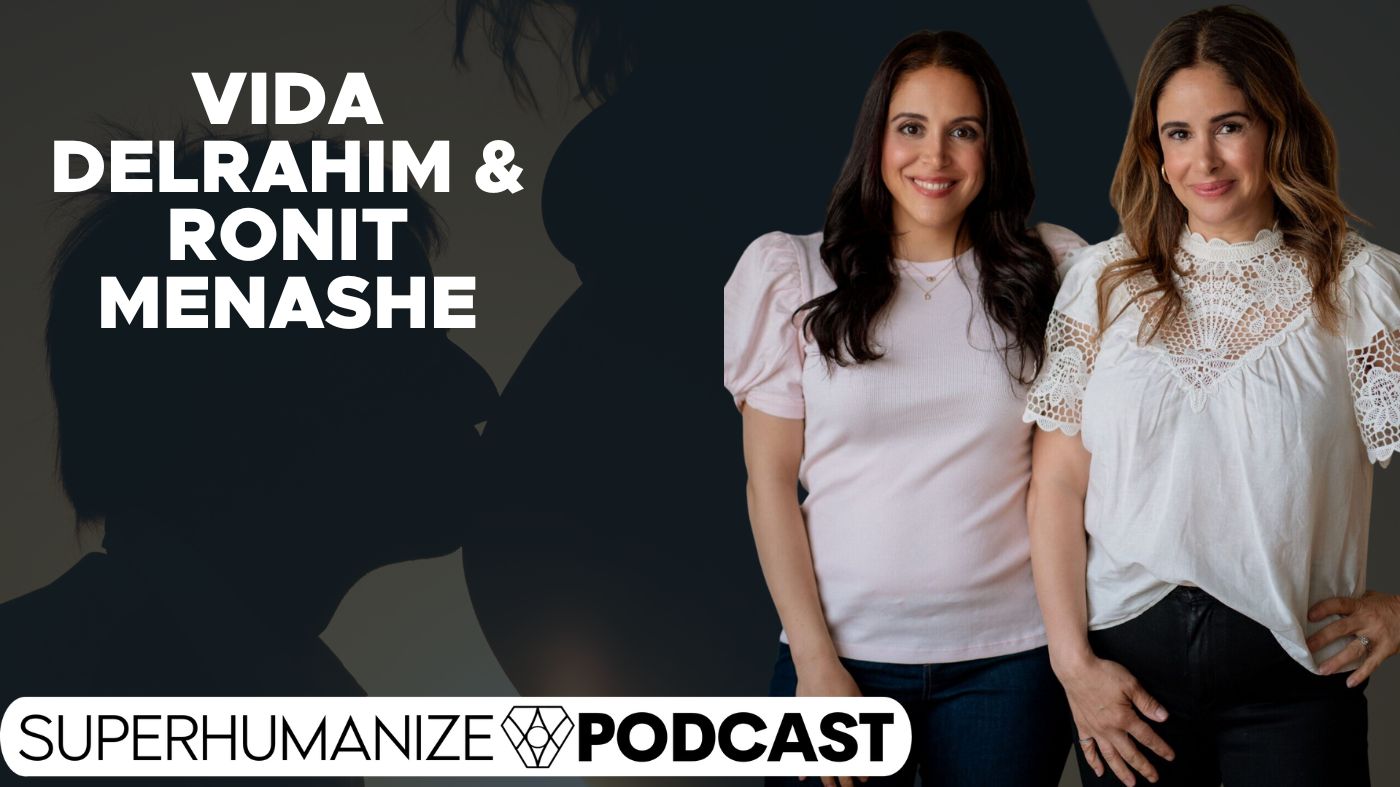 From Conception to Crib: A Revolutionary Approach to Prenatal Health with Vida Delrahim & Ronit Menashe