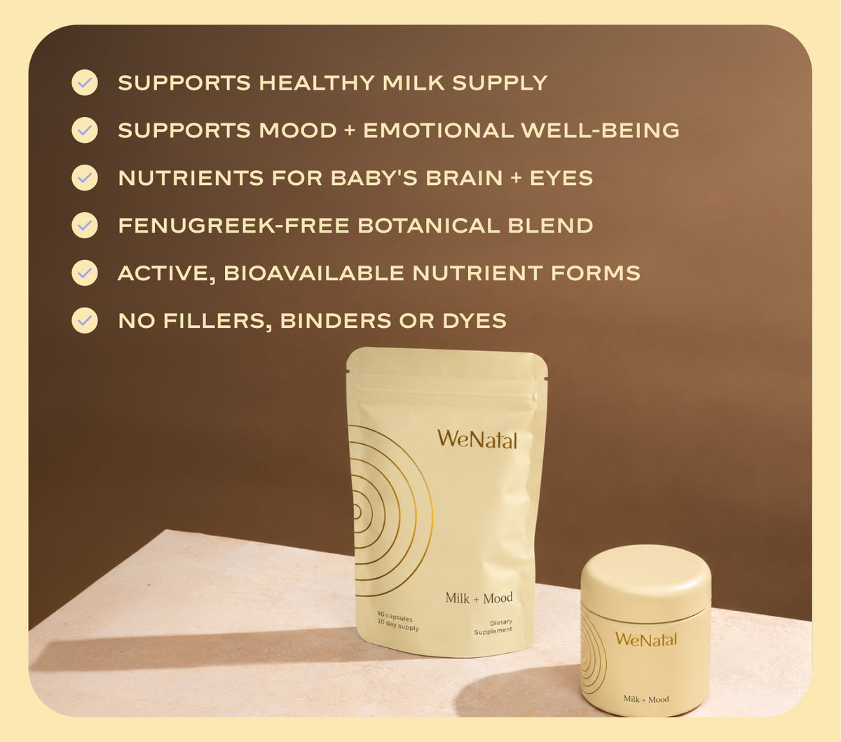 WeNatal Milk + Mood jar with bullet points: supports milk supply, mood and emotional well-being, nutrients for baby's brain and eyes, fenugreek-free