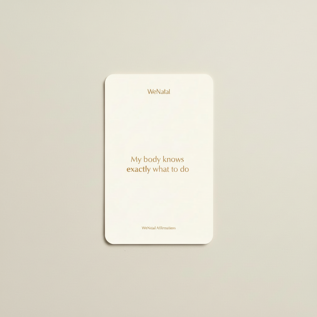 WeNatal Affirmation Card featuring My body knows exactly what to do, showcasing the brand's supportive message for prenatal journeys.