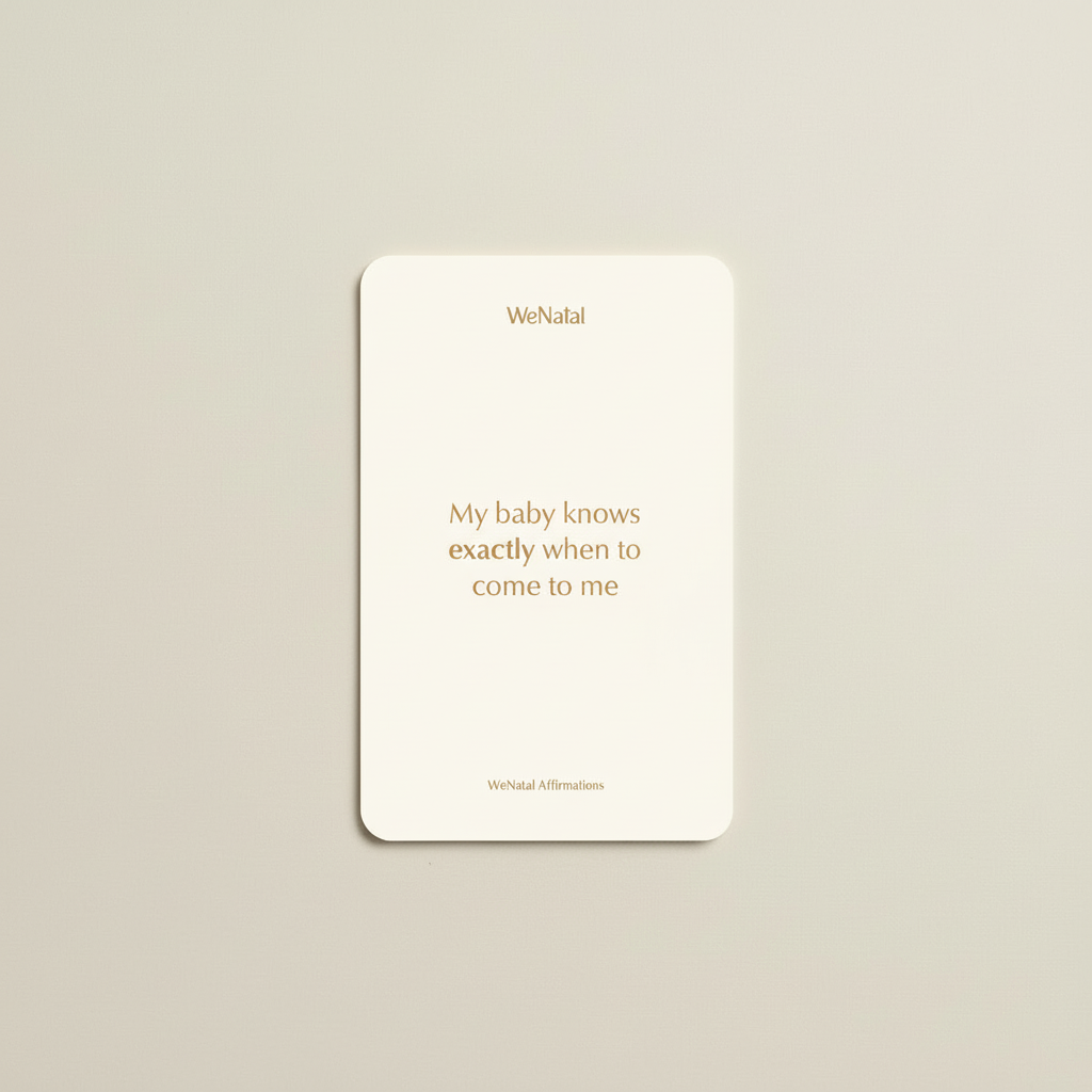 WeNatal Affirmation Card featuring the phrase My baby knows exactly when to come to me, highlighting the brand's focus on thoughtful prenatal support.